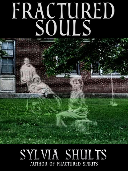 Title details for Fractured Souls by Sylvia Shults - Available